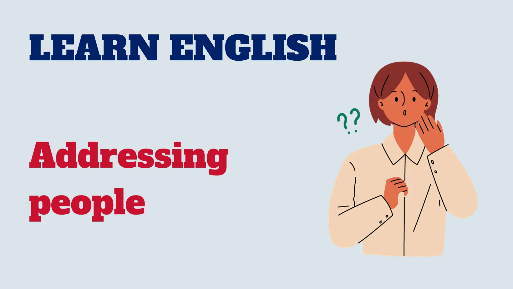 Read more about the article English conversation: Addressing people