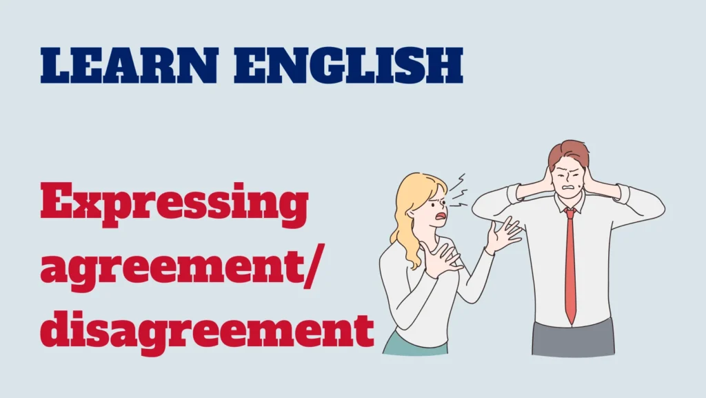 English conversation - expressing agreement-disagreement