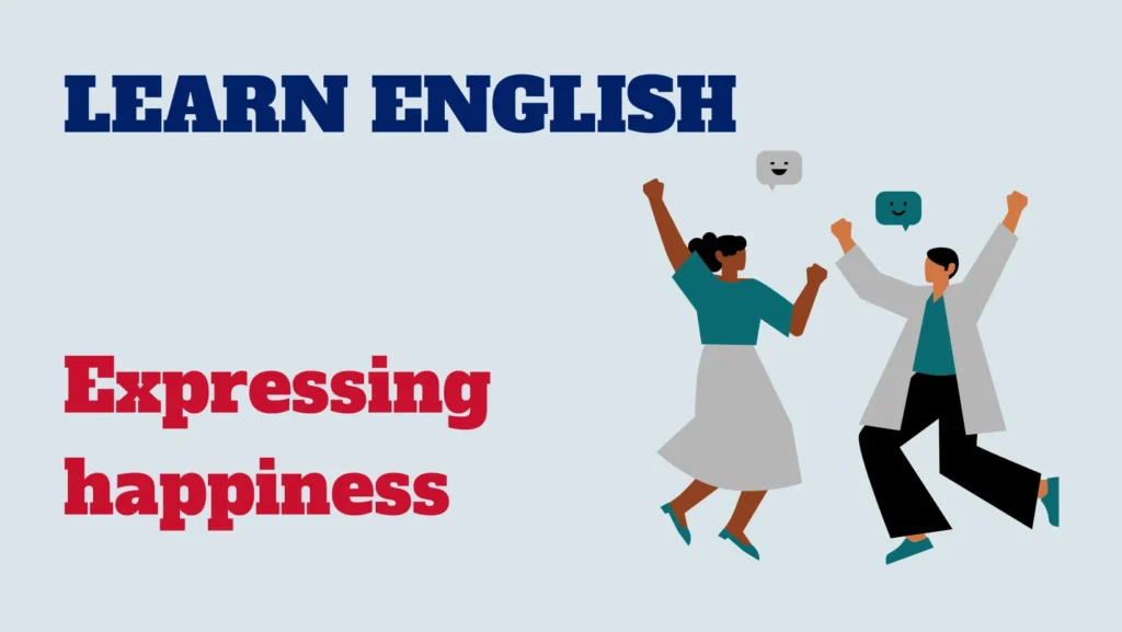 English conversation - expressing happiness