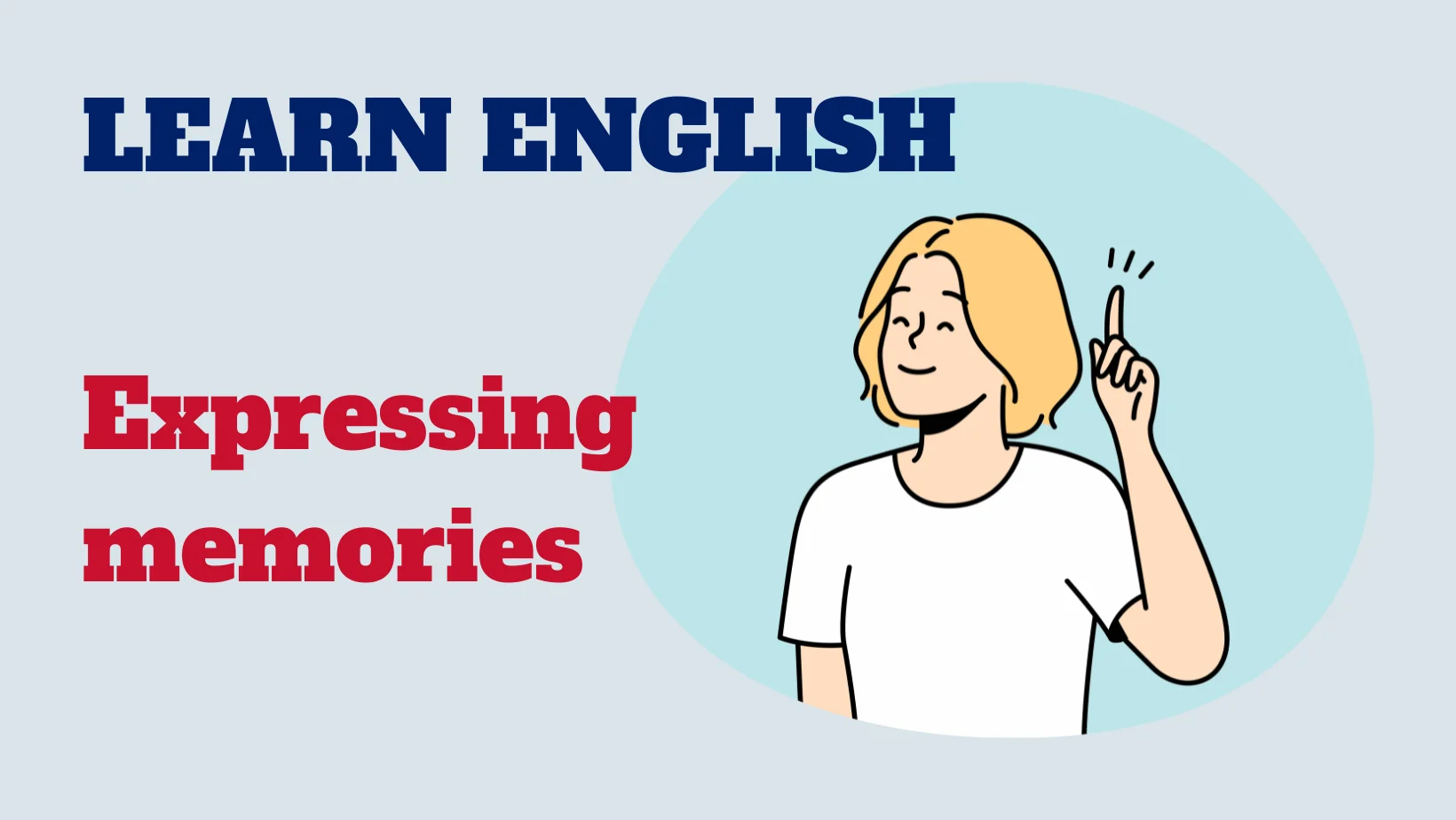 Read more about the article English conversation: Expressing memories