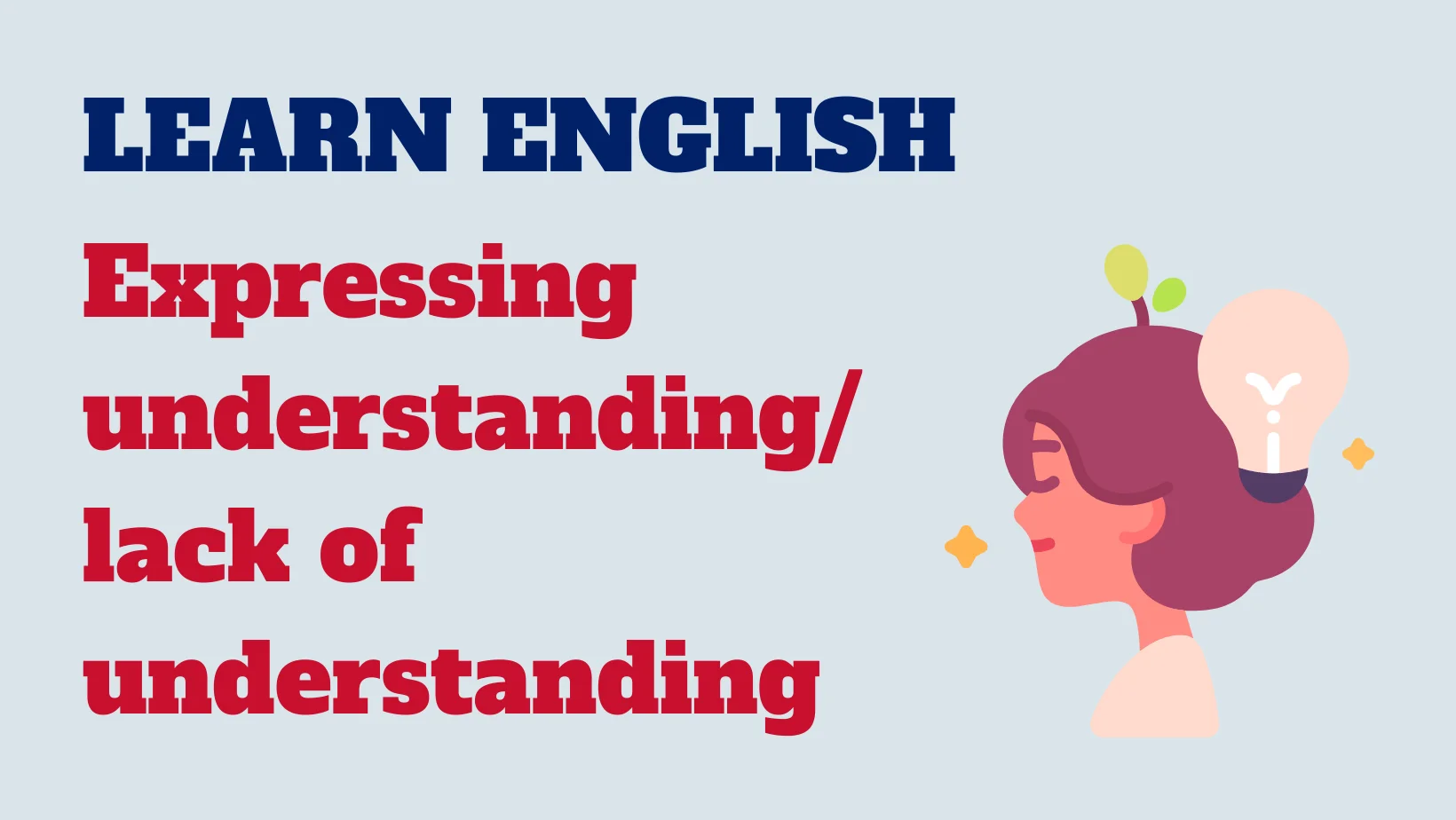 Read more about the article English conversation: Expressing understanding or lack of understanding
