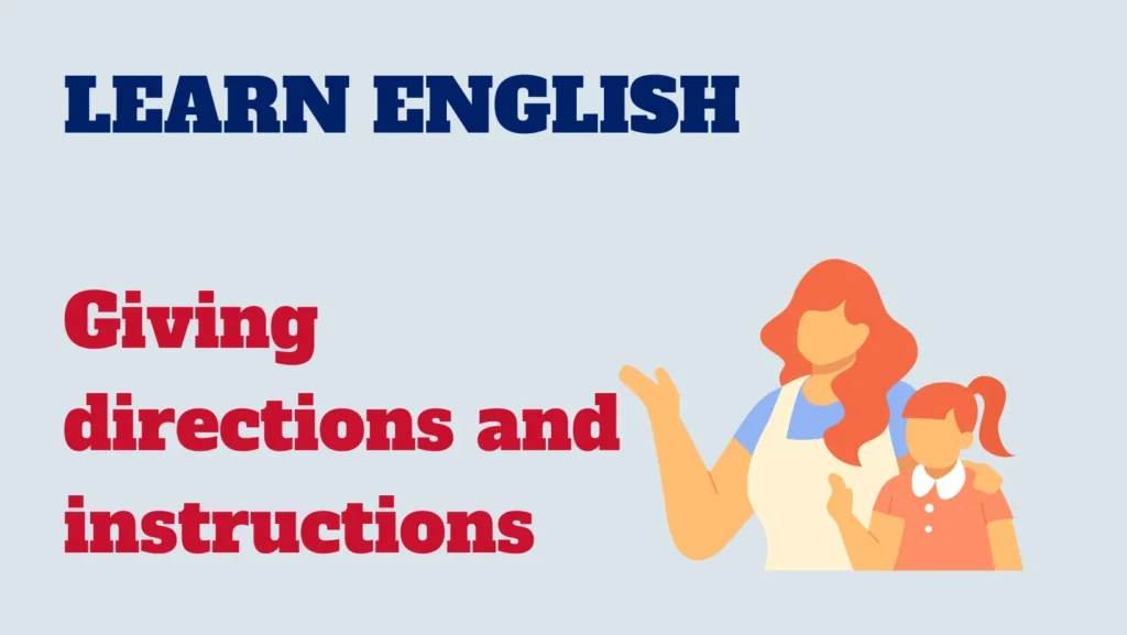 English conversation - giving directions and instructions