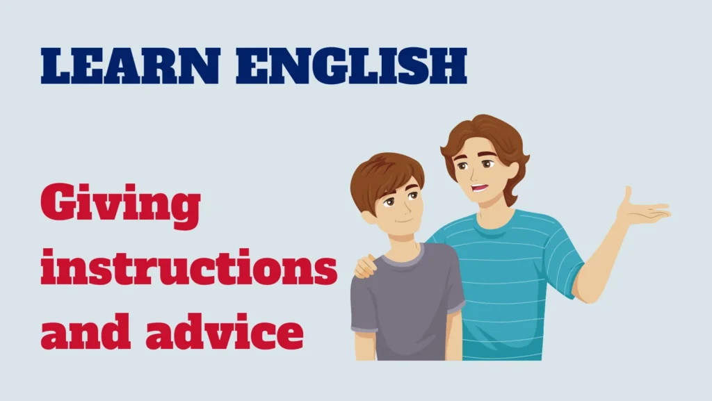 English conversation - giving instructions and advice