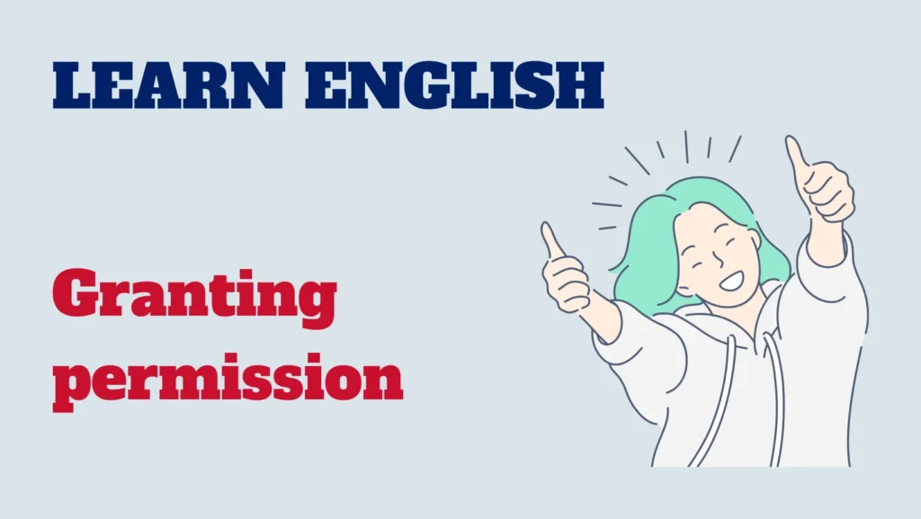 English conversation - granting permission