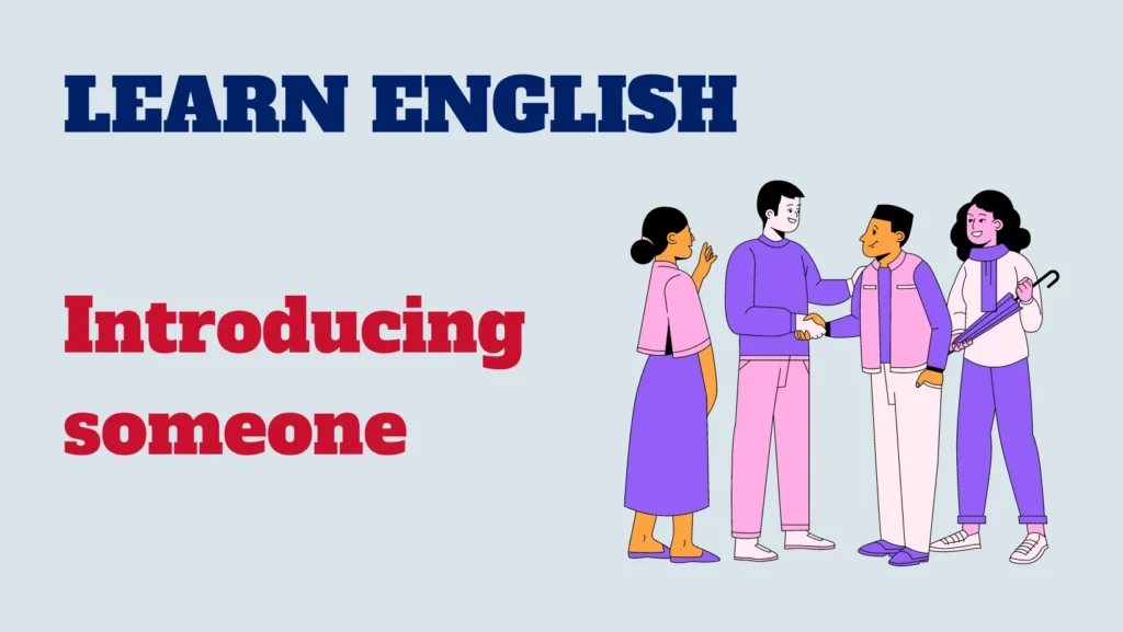 English conversation - introducing someone