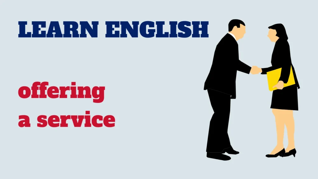 English conversation - offering a service