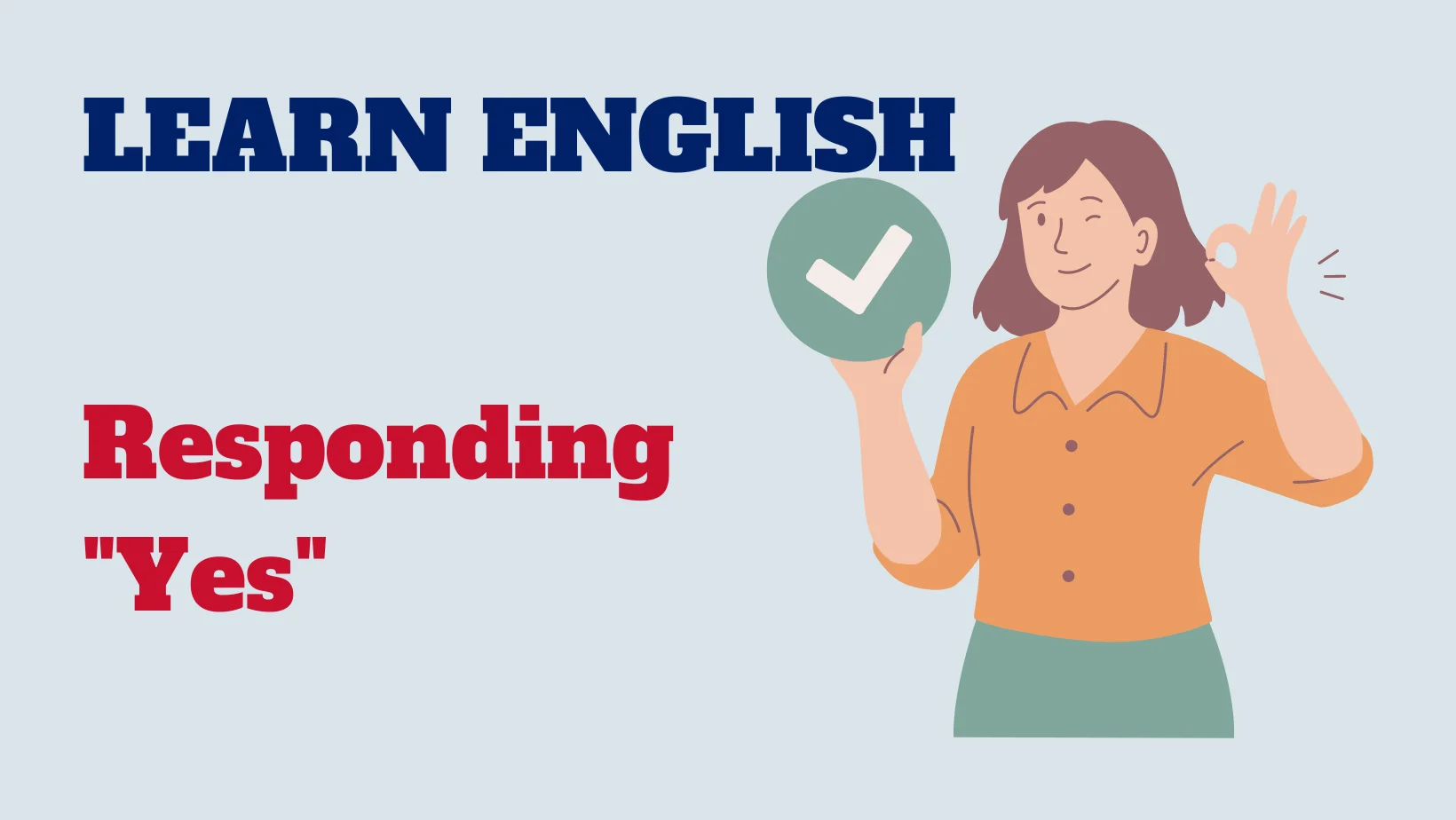 Read more about the article English conversation: Responding “Yes”