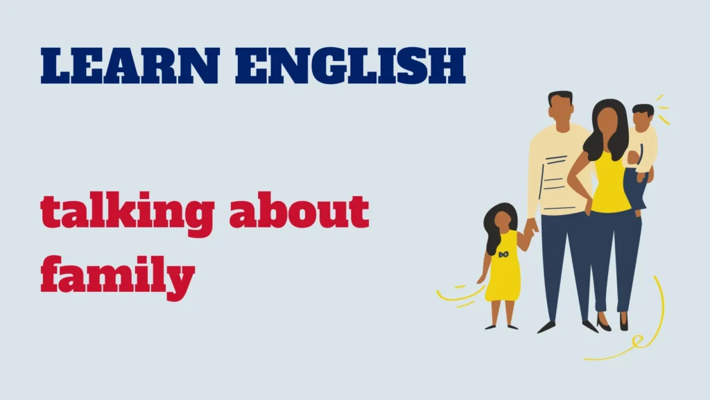 English conversation - talking about family