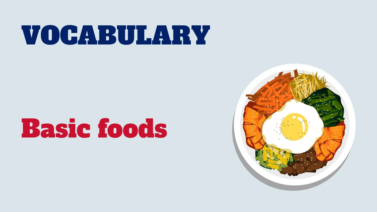 Read more about the article Vocabulary: Basic foods