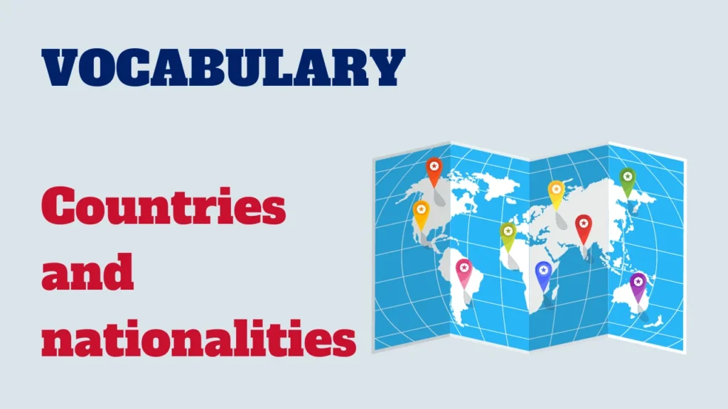 Vocabulary - countries and nationalities