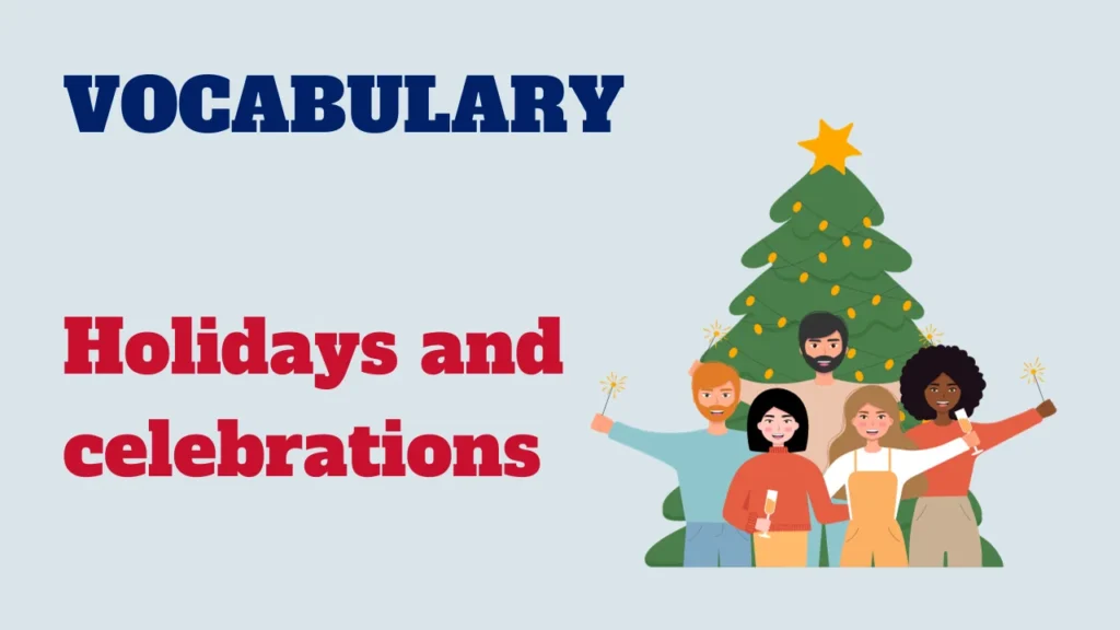 Vocabulary - holidays and celebrations