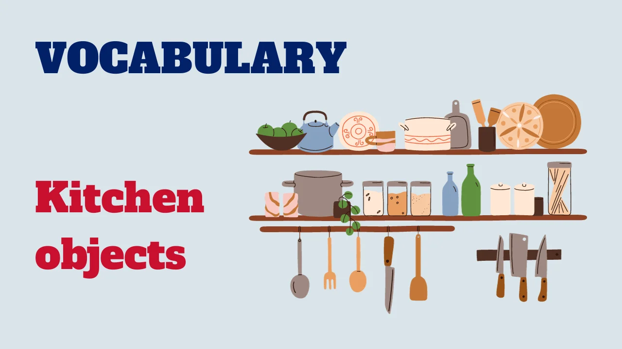 Read more about the article Vocabulary: Kitchen objects