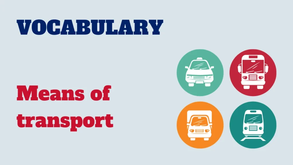 Vocabulary - means of transport