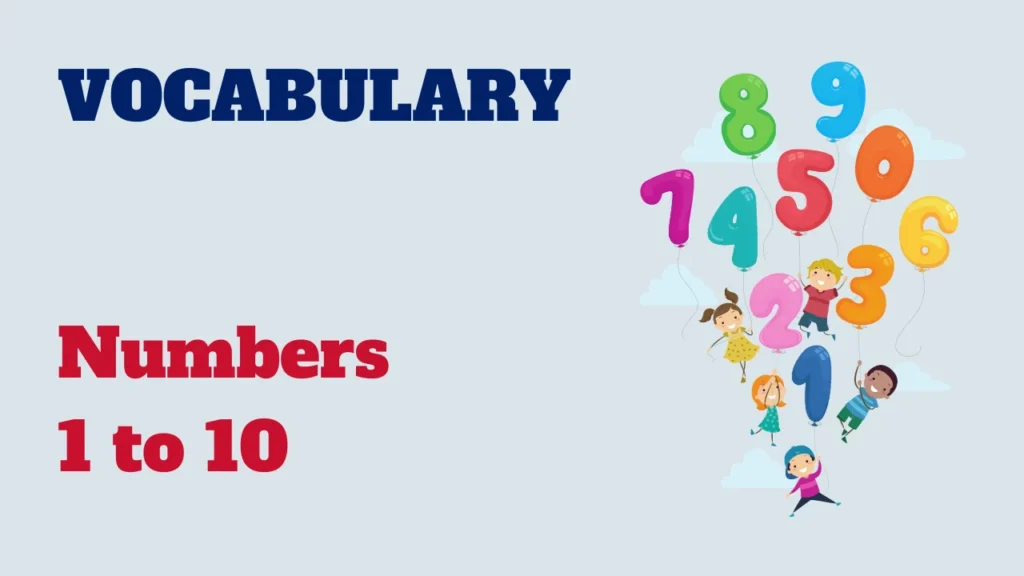 Vocabulary - numbers 1 to 10