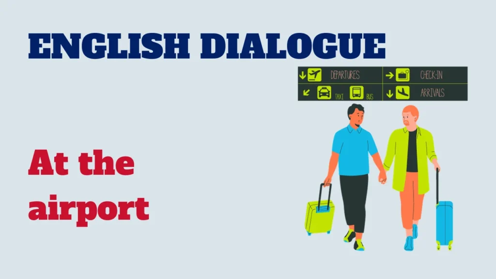 Dialogue - At the airport