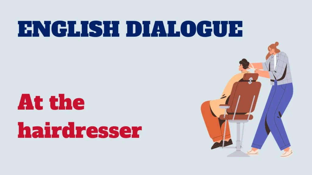 Dialogue - At the hairdresser