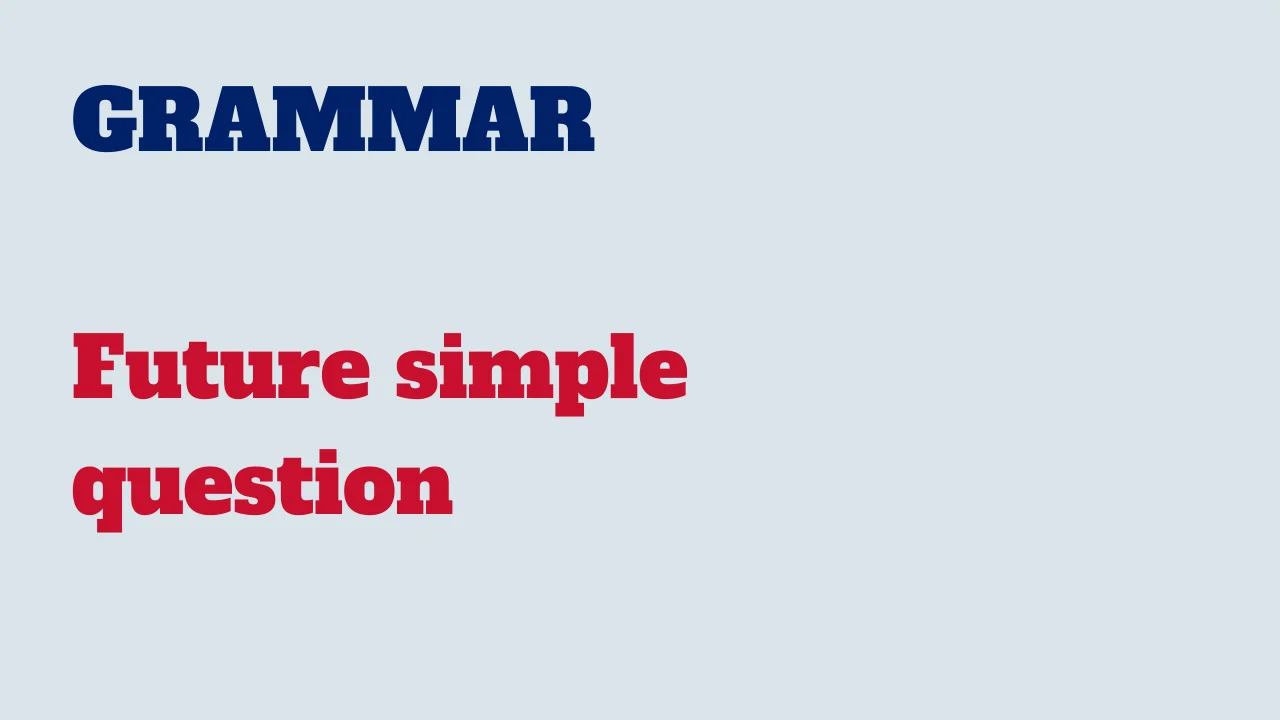 Read more about the article Grammar: Future simple question