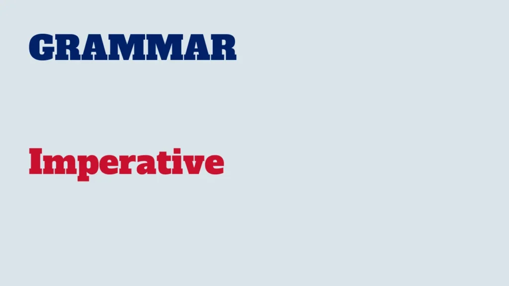 Grammar - Imperative