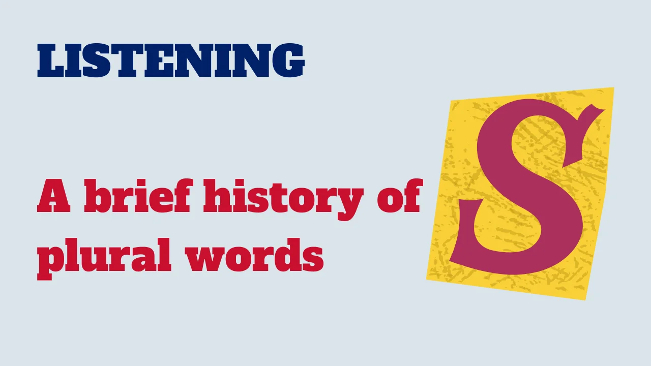 Learn English: Listening - A brief history of plural words