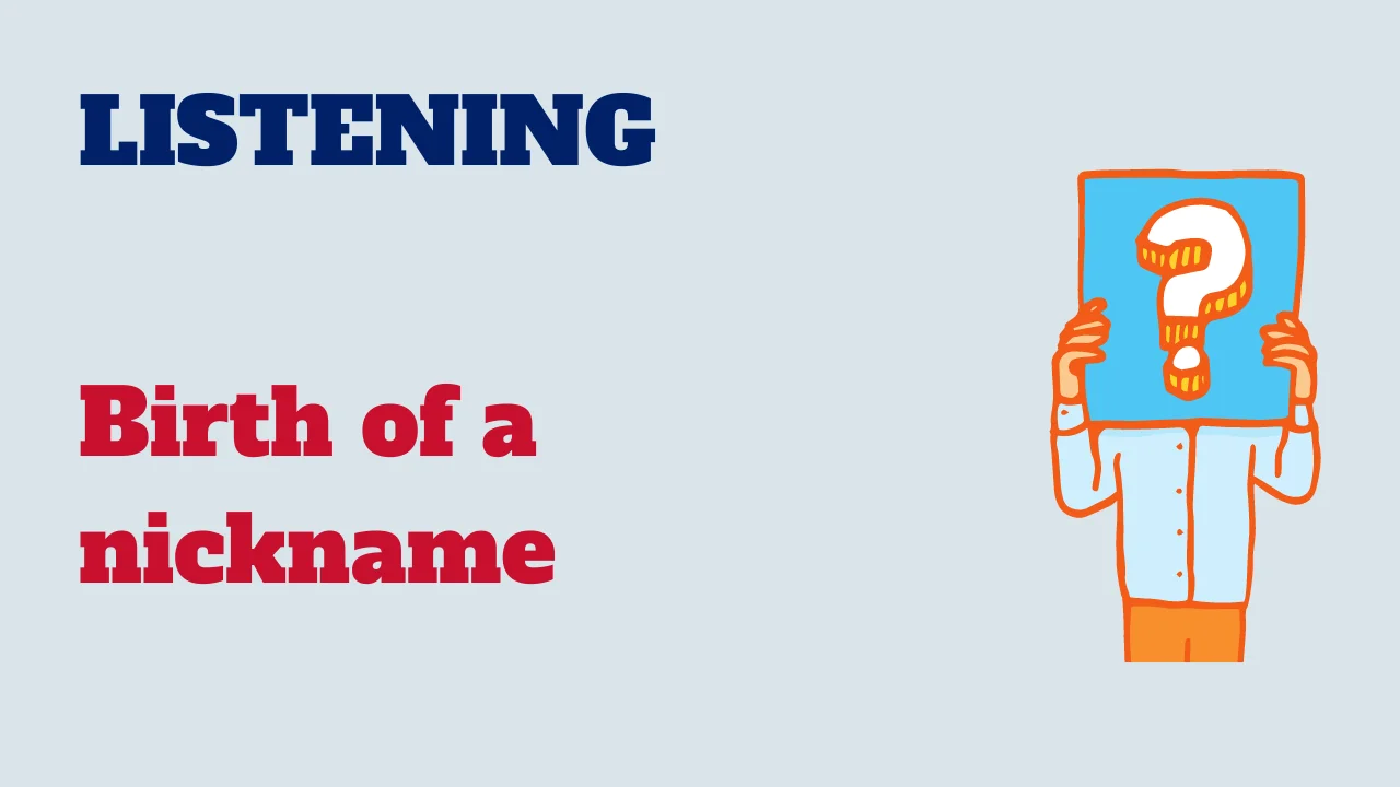 Learn English: Listening - Birth of a nickname