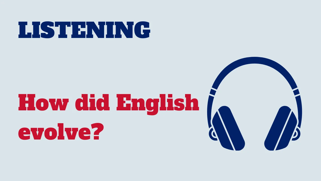 Learn English: Listening - How did English evolve?