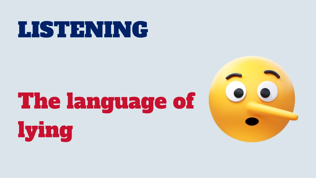 Learn English: Listening - The language of lying