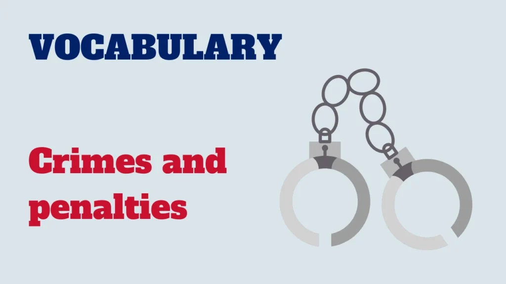 Vocabulary - Crimes and penalties