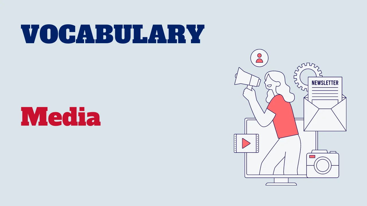 Read more about the article Vocabulary: Media