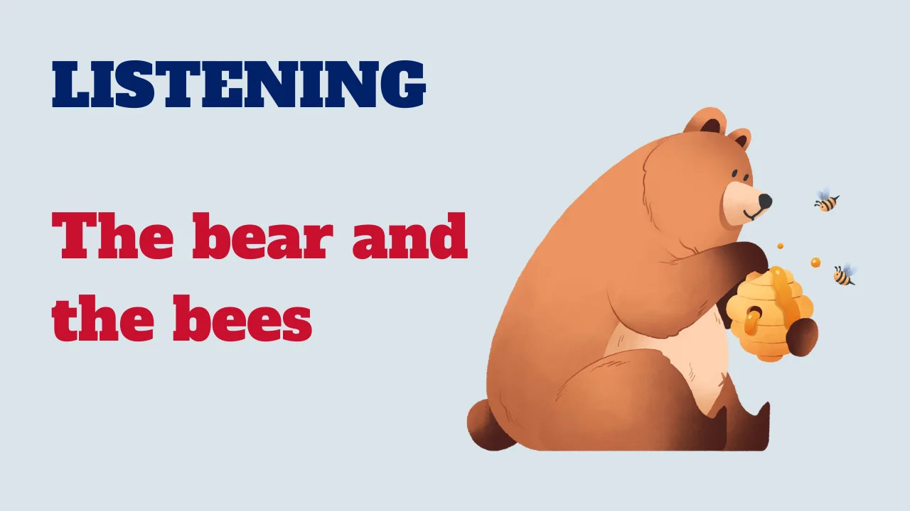 Learn English: Listening - The bear and the bees