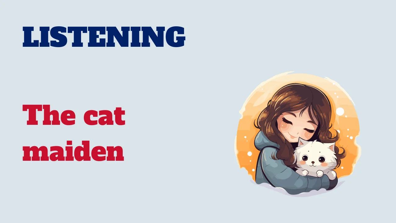 Learn English: Listening - The cat maiden