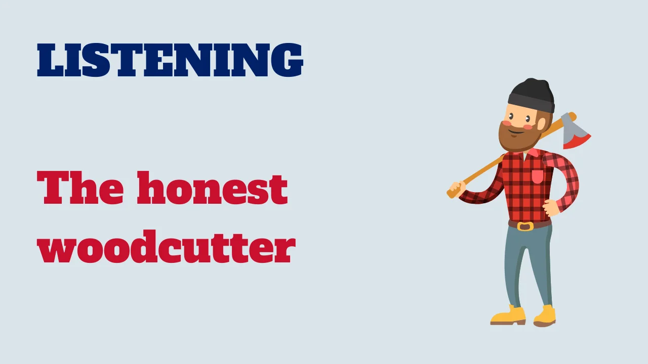 Learn English: Listening - The honest woodcutter