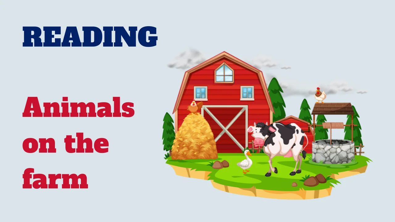 Reading: Animals on the farm