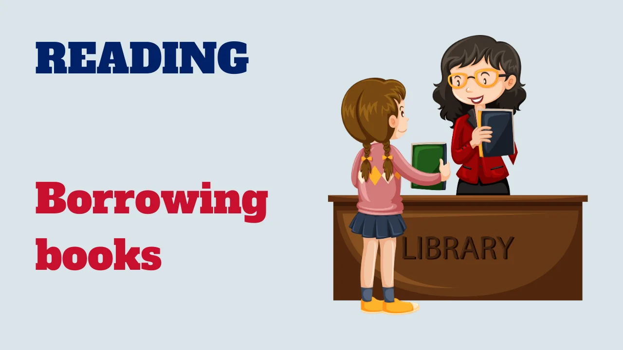 Reading: Borrowing books