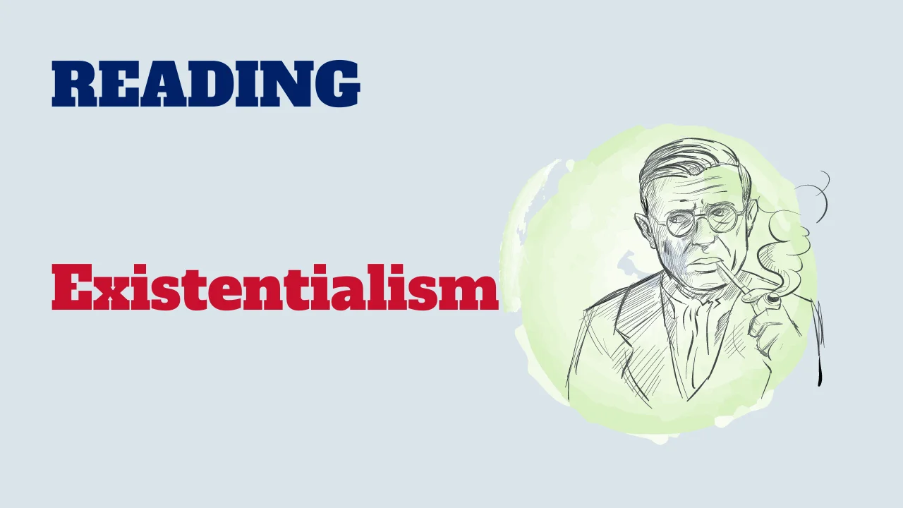 Reading: Existentialism