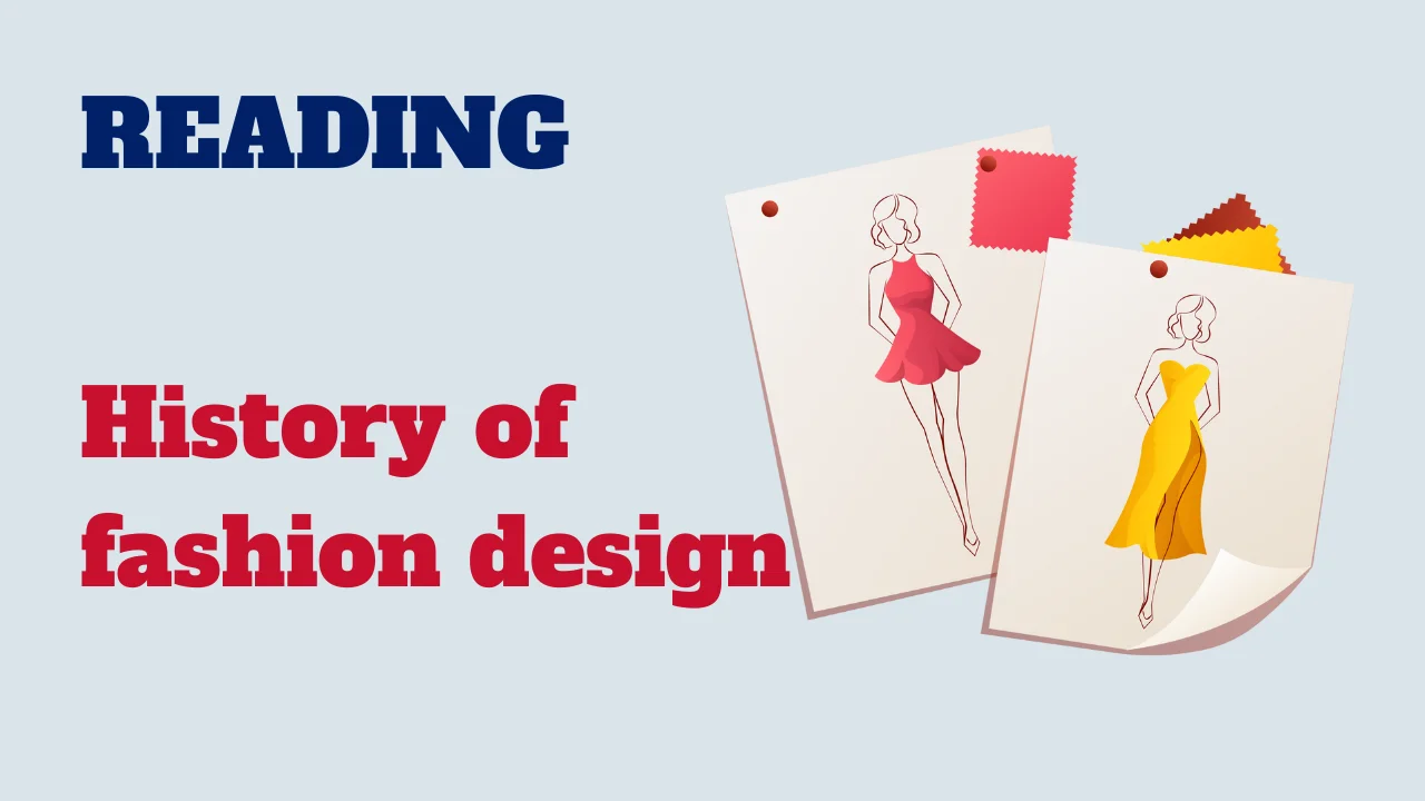 Reading: History of fashion design