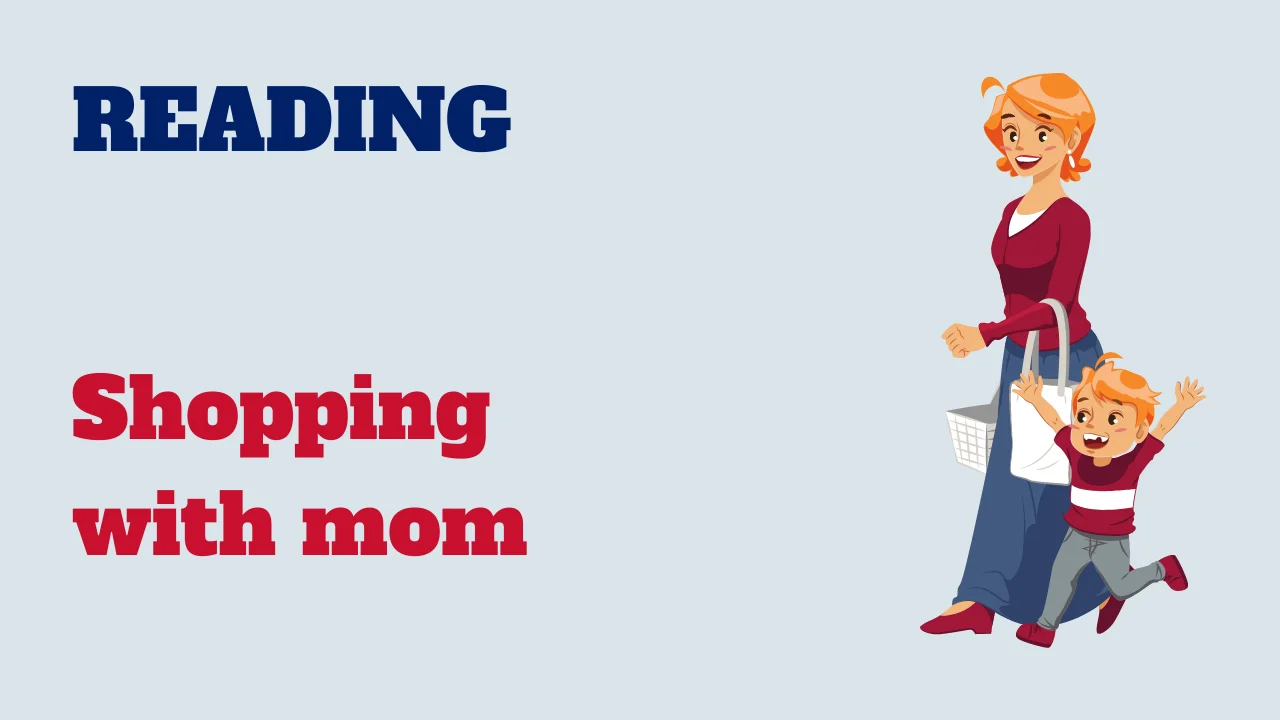 Reading - Shopping with mom