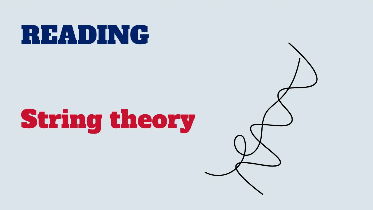 Reading: String theory