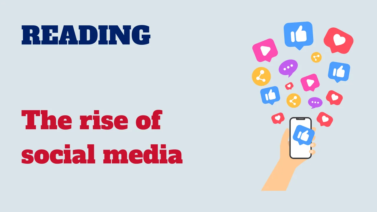 Reading - The rise of social media