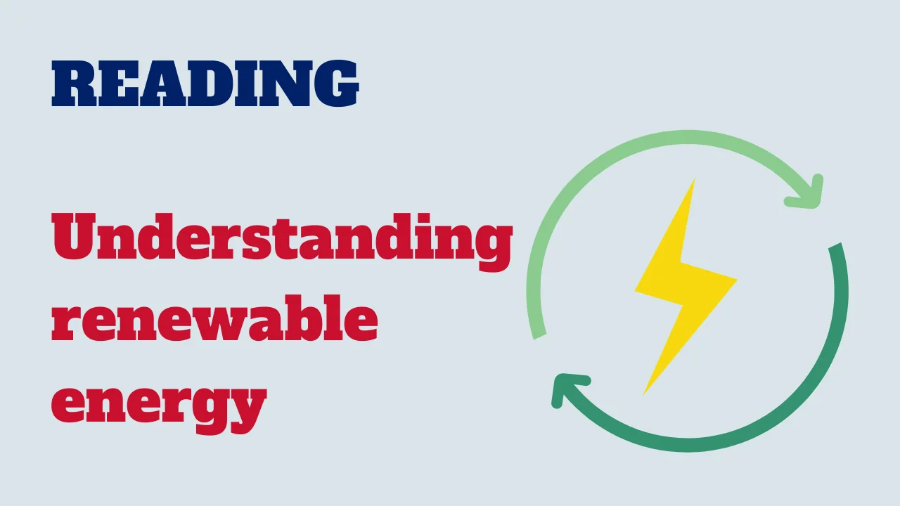 Reading: Understanding renewable energy