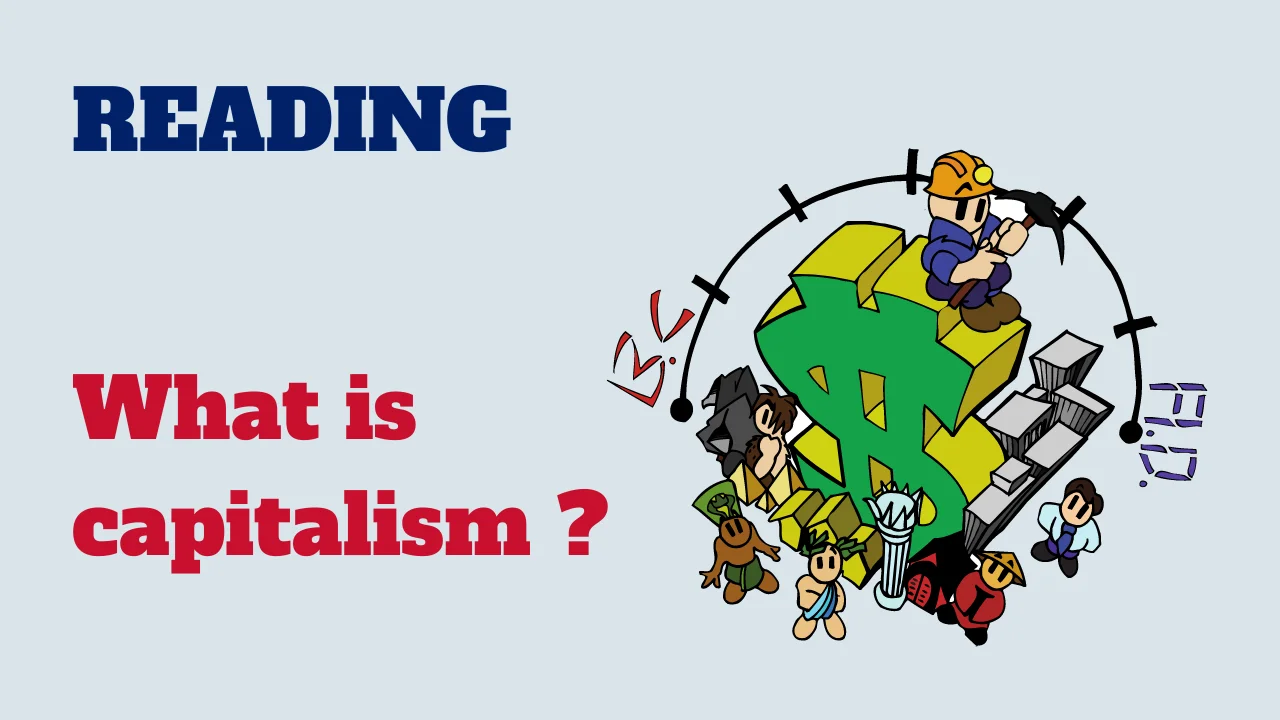 Reading: What is capitalism ?