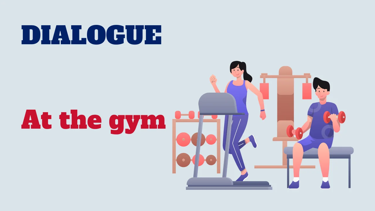 Dialogue: At the gym