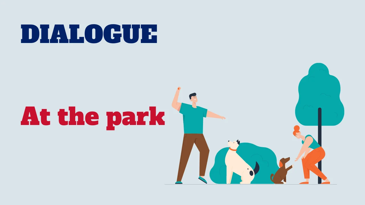 Dialogue: At the park