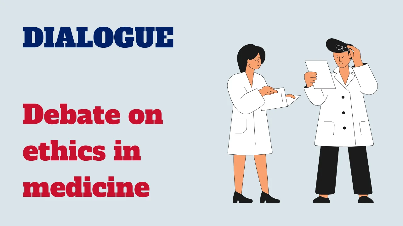 Dialogue: Debate on ethics in medicine