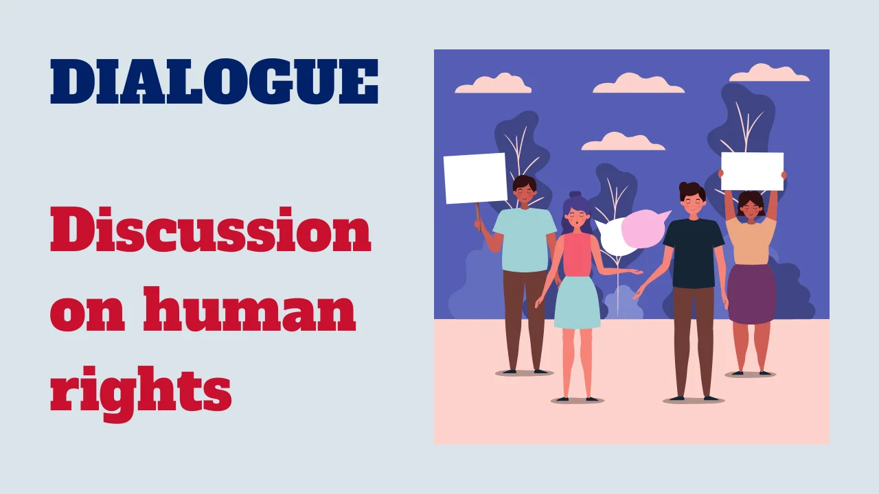 Dialogue: Discussion on human rights