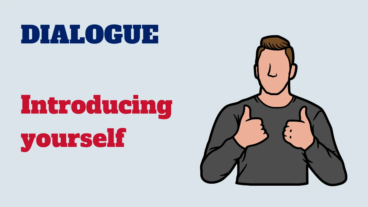 Dialogue: Introducing yourself