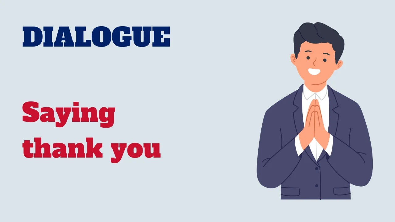 Dialogue: Saying thank you