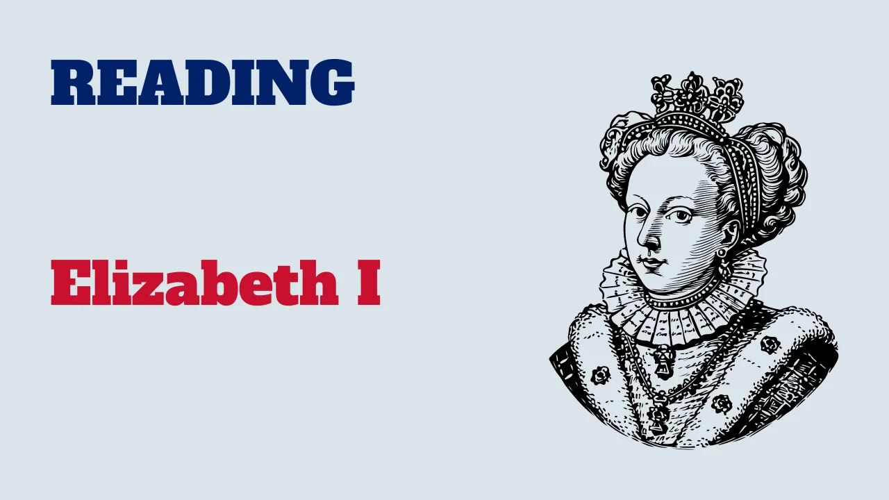 Reading : Elizabeth I